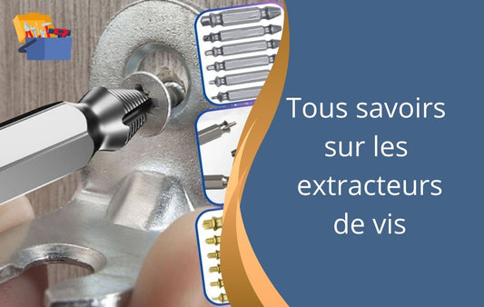 Extracteur de vis - Astuces brico